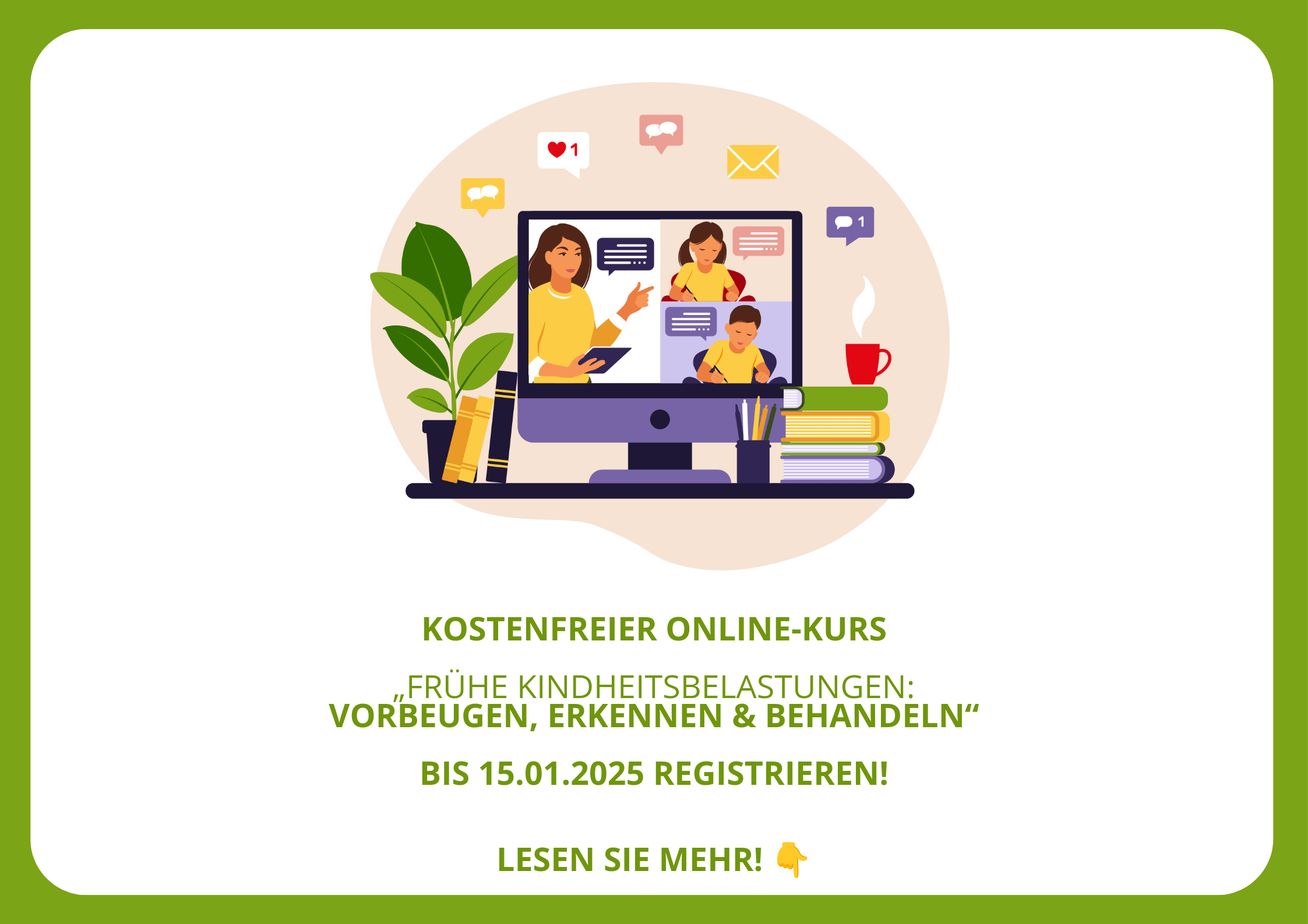 Kostenfreie E-Learning-Fortbildung „Frühe Kindheitsbelastungen: Vorbeugen, Erkennen & Behandeln“